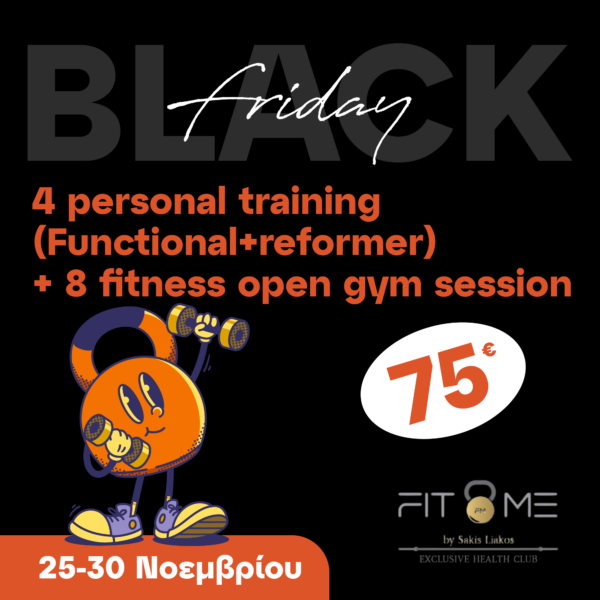 Black Friday - 4 personal (Functional+Reformer) + 8 Fitness open gym sessions